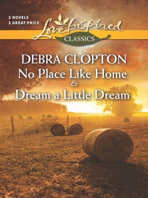 cover image of No Place Like Home and Dream a Little Dream